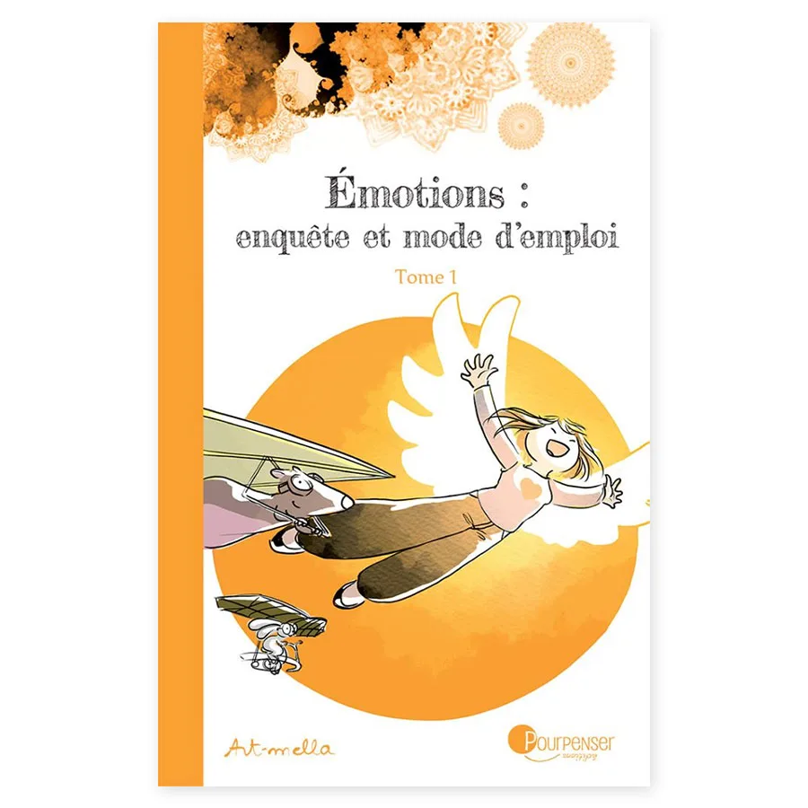 Émotions, enquête et mode d’emploi Tome 1 Émotions, enquête et mode d’emploi, Tome 1 - BD sur les émotions