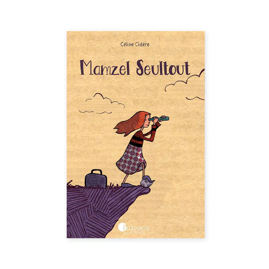 Mamzel Seultout Couverture livre jeunesse amour Mamzel Seultout Céline Cidère