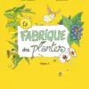 La fabrique des plantes – Tome 2 – Image 2